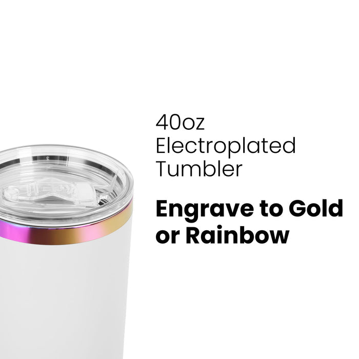 40oz Rainbow Plated Tumbler