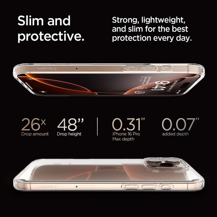 ACS07992 - iPhone 16 Pro Max Case Ultra Hybrid in Crystal Clear slim and protective. strong, lightweight, and slim for the best protection every day. 26x drop amount, 48" drop height, 0.31" iPhone 16 pro max depth, 0.07" added depth.
